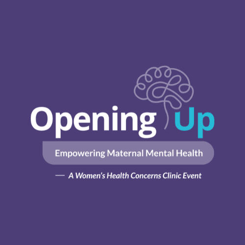 logo for Opening Up: Empowering maternal mental health - A women's health concerns clinic event