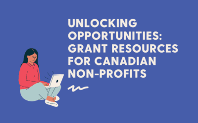 unlocking opportunities: grant resources for Canadian non-profits