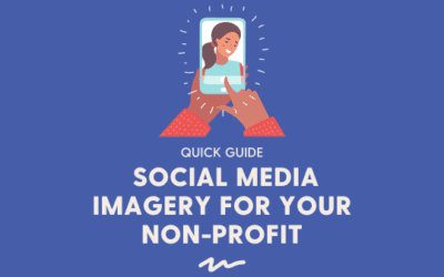 Quick Guide: Social Media Imagery for Your Non-Profit